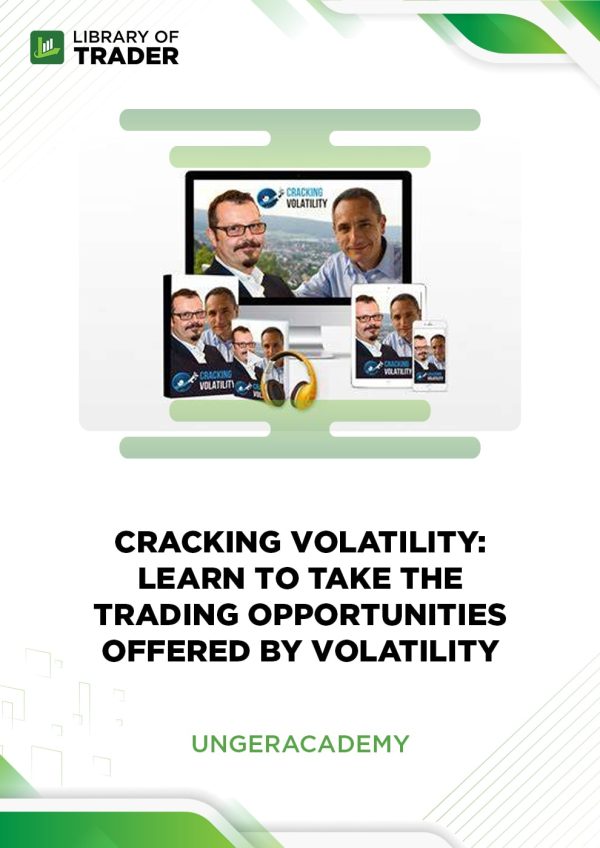 Cracking Volatility take trading opportunities offered by volatility