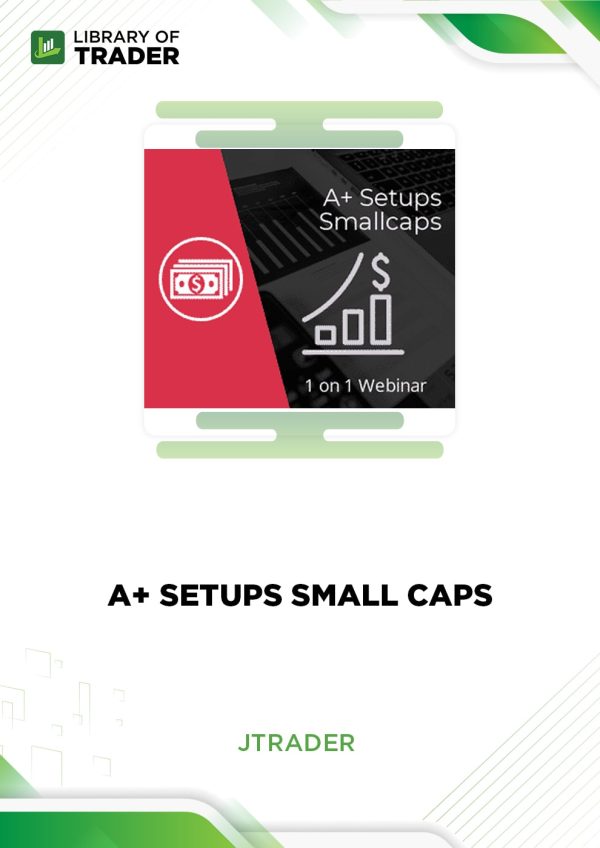 A+ Setups Small Caps Jtrader