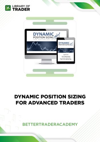Dynamic Position Sizing for Advanced Traders published by Better Trader Academy