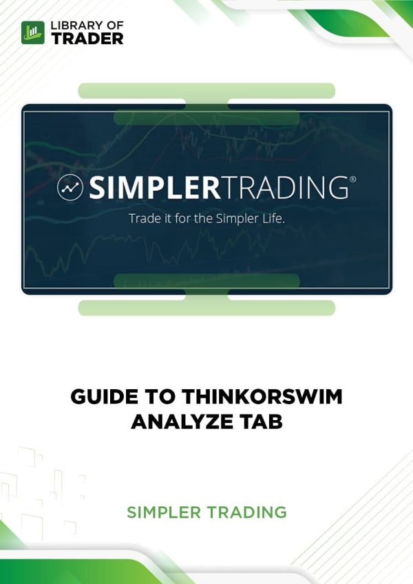 Guide to ThinkorSwim Analyze Tab by Simpler Trading