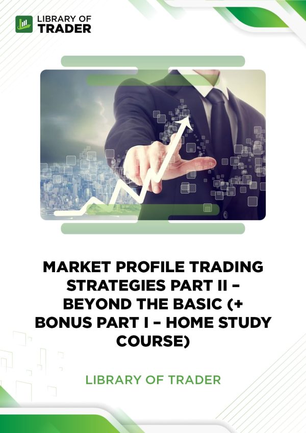 market profile trading strategies part ii