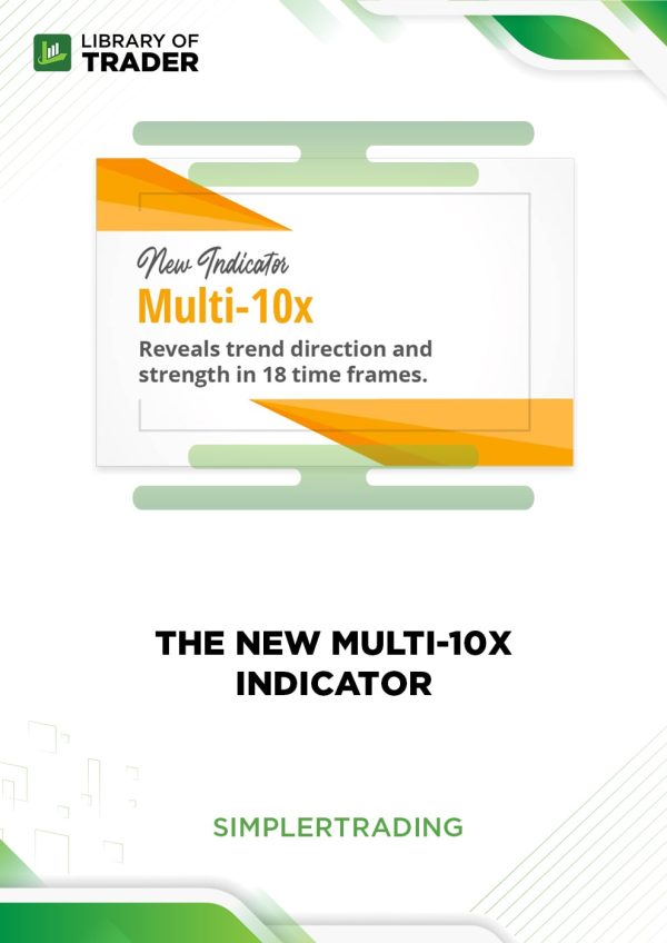 The New Multi-10x Indicator by Simpler Trading