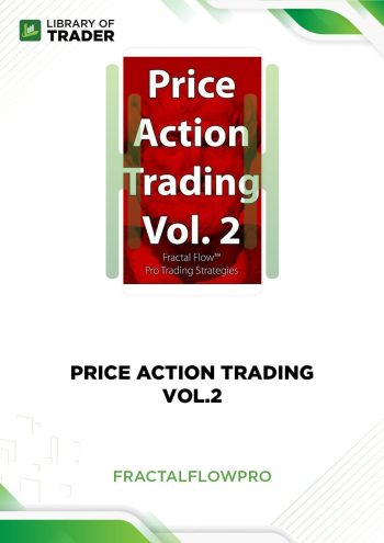 Price Action Trading Vol.2 by Fractal Flow Pro