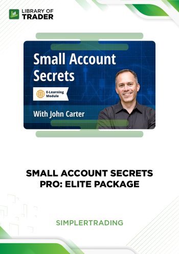 Small Account Secrets Pro: Elite Package by Simpler Trading