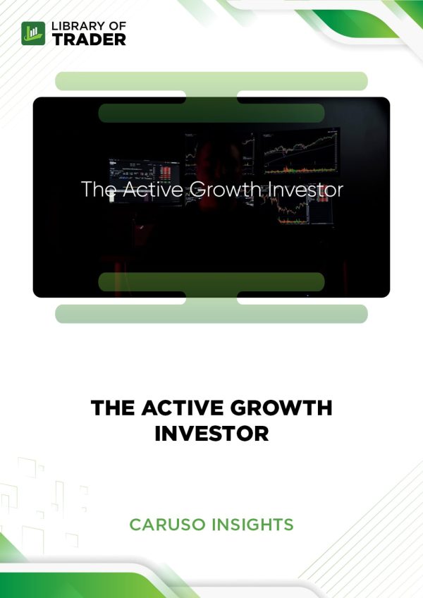 The Active Growth Investor published by Caruso Insights