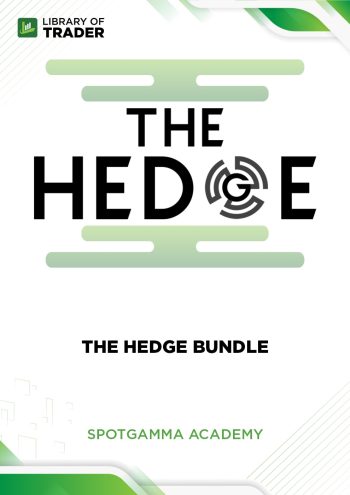 The Hedge Bundle by SpotGamma Academy