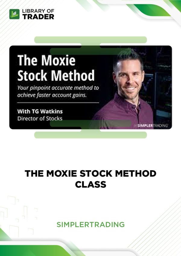 The Moxie Stock Method Class by Simpler Trading