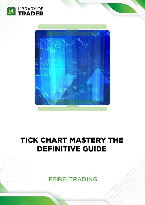 tick chart mastery the definitive guide