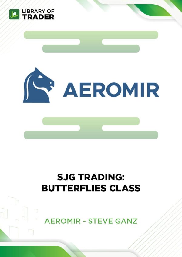 SJG Trading: Butterflies Class - Aeromir by Steve Ganz