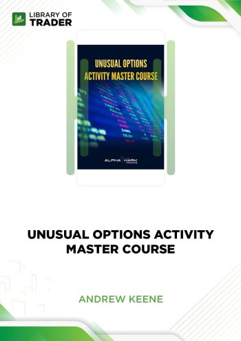 Unusual Options Activity Master Course by Andrew Keene