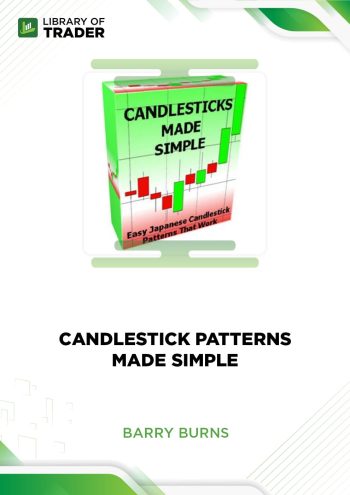 Candlestick Patterns Made Simple by Barry Burns