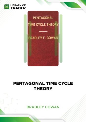 Pentagonal Time Cycle Theory - Bradley CowanPentagonal Time Cycle Theory - Bradley CowanPentagonal Time Cycle Theory by Bradley Cowan