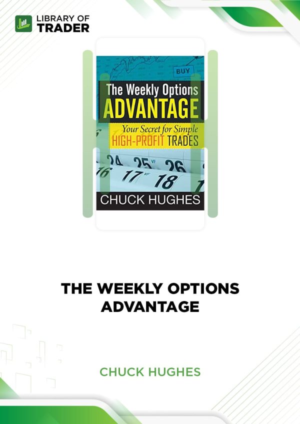 chuck hughes the weekly options advantage