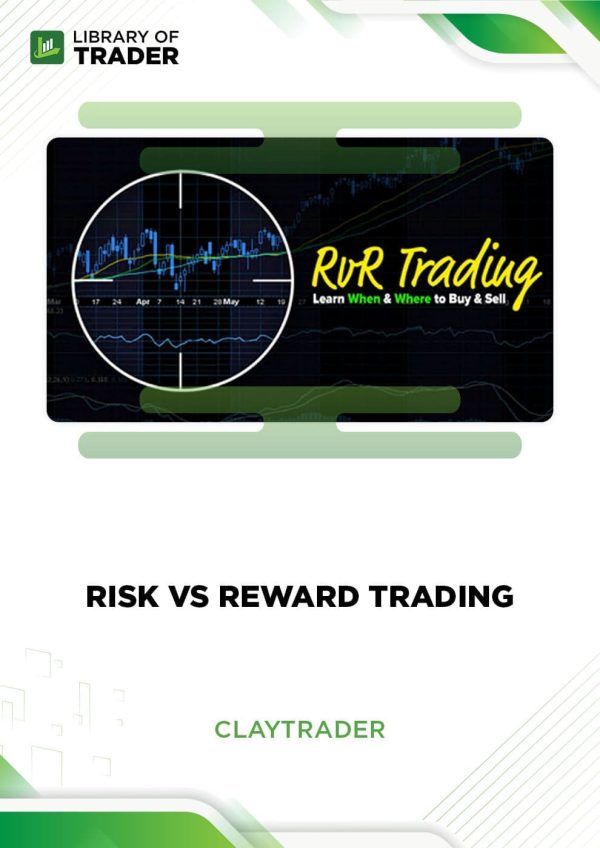 ClayTrader's Risk vs Reward Trading