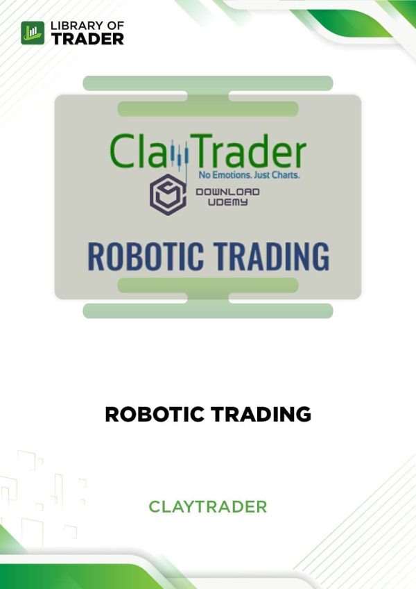 Robotic Trading by ClayTrader