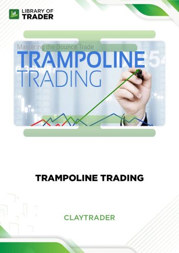Trampoline Trading by ClayTrader