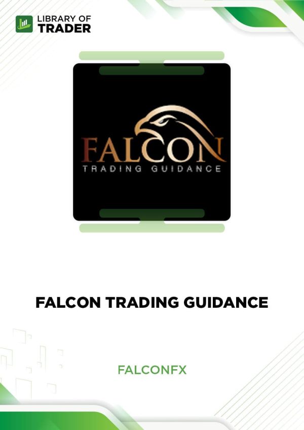 Falcon Trading Guidance - FalconFXFalcon Trading Guidance - FalconFXFalcon Trading Guidance by FalconFX