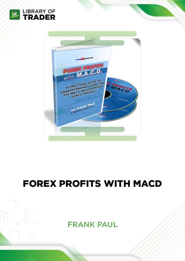 Forex Profits with MACD by Frank Paul