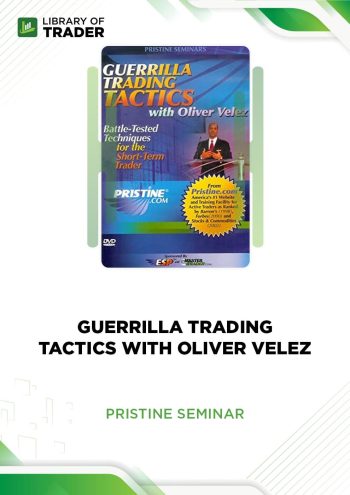Guerrilla Trading Tactics with Oliver Velez by Pristine Seminar