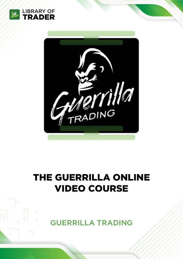The Guerrilla Online Video Course by Guerrilla Trading