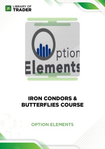 Iron Condors & Butterflies Course by Option Elements