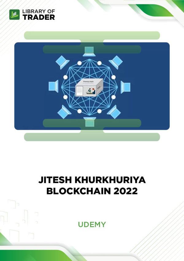 Blockchain 2022: Complete Blockchain Course for Beginners by Jitesh Khurkhuriya