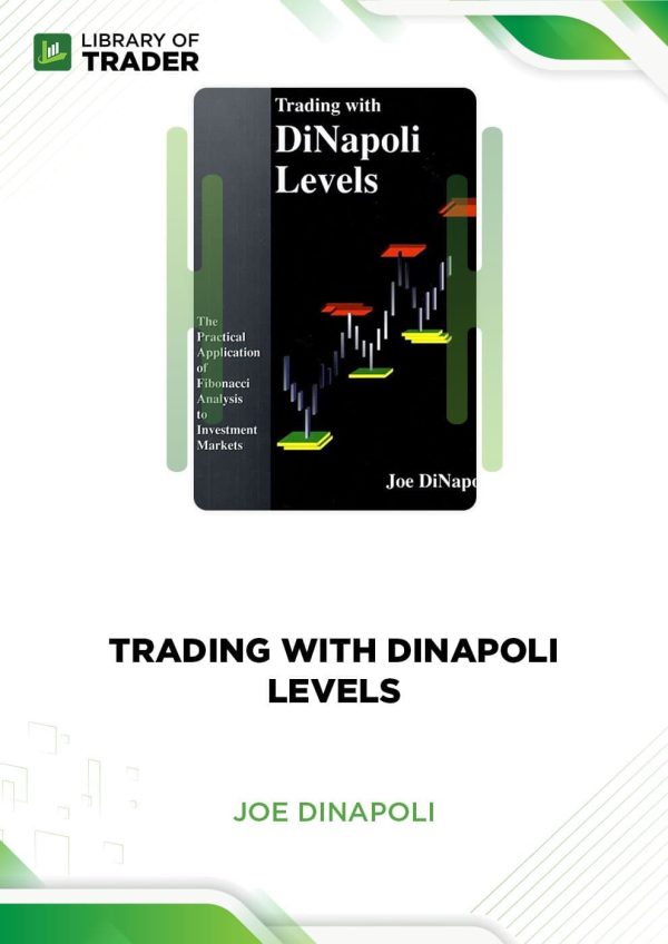 Joe DiNapoli - Trading With DiNapoli Levels