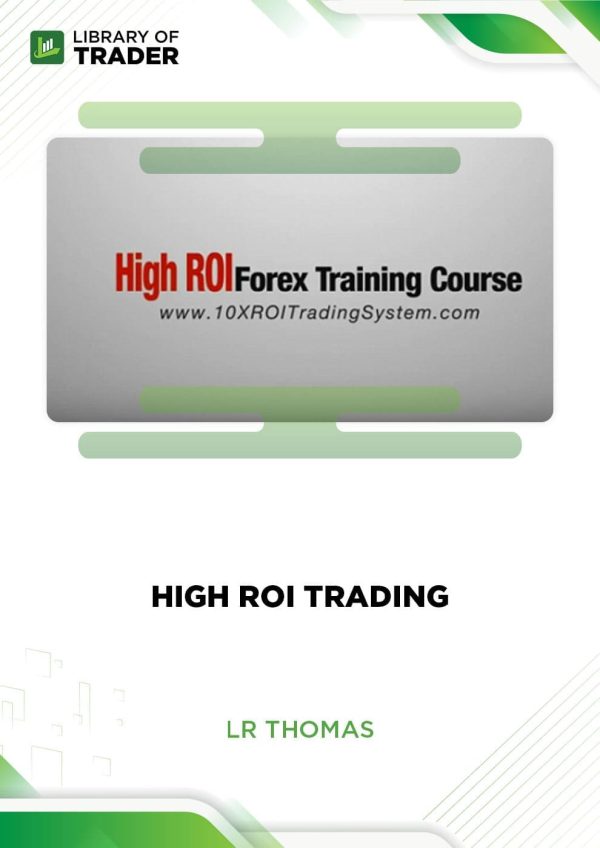 LR Thomas - High ROI Trading