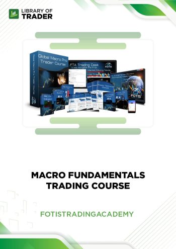 Macro Fundamentals Trading Course by Fotis Trading Academy