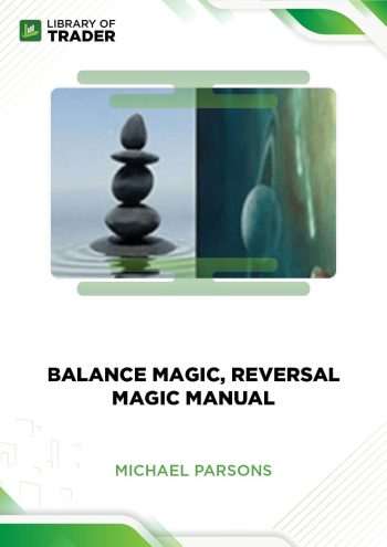 Michael Parsons - Balance Magic,Reversal Magic Manual
