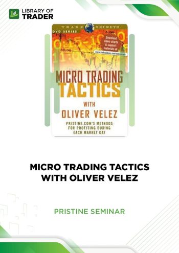 Micro Trading Tactics with Oliver Velez by Pristine Seminar