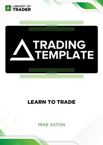 Mike Aston - Learn To Trade