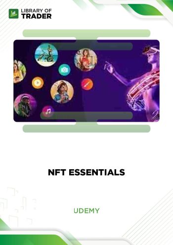 NFT Essentials: Create, Buy and Sell NFTs - Nik Swami | Library of Trader