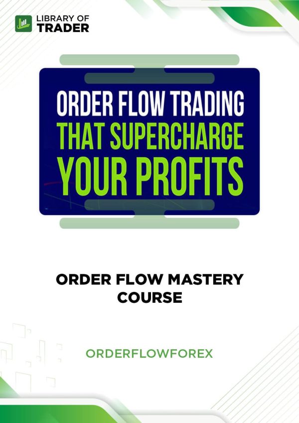 order flow mastery course