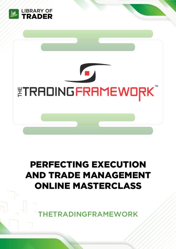 perfecting execution and trade management online masterclass