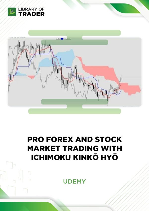PRO Forex And Stock Market Trading With Ichimoku Kinkō Hyō by Udemy