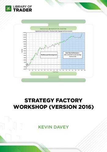 Strategy Factory Workshop - Kevin Davey (Version 2016)