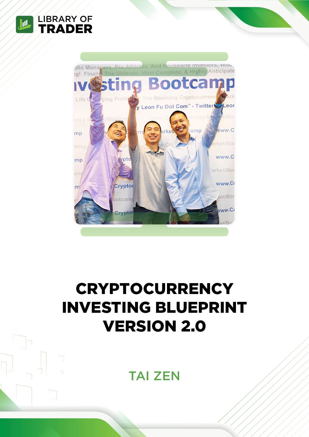 Cryptocurrency Investing Blueprint Version 2.0 - Tai Zen