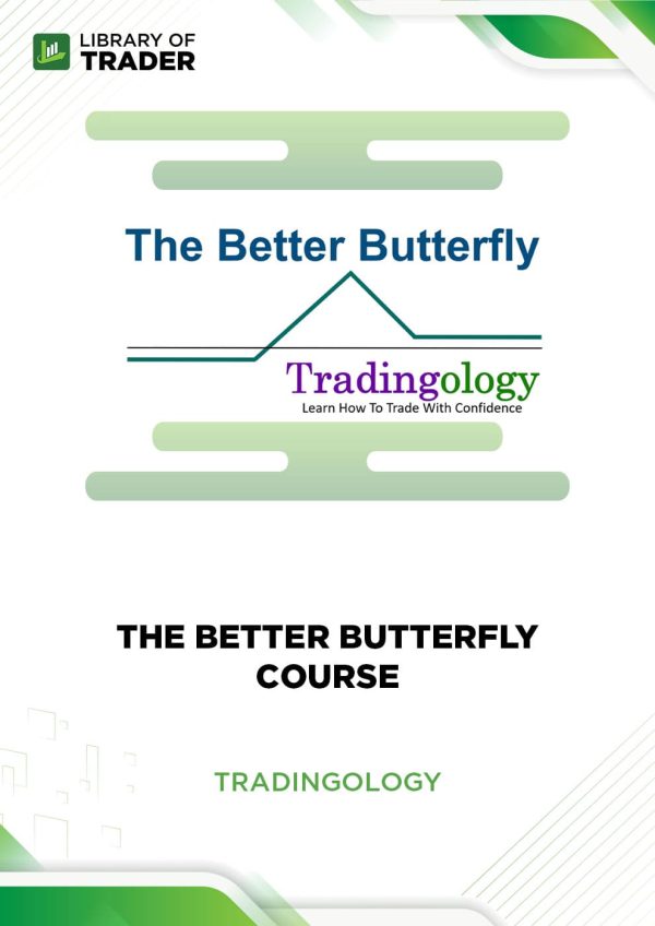 The Better Butterfly Tradingology - Options Trading Course | LibraryofTrader