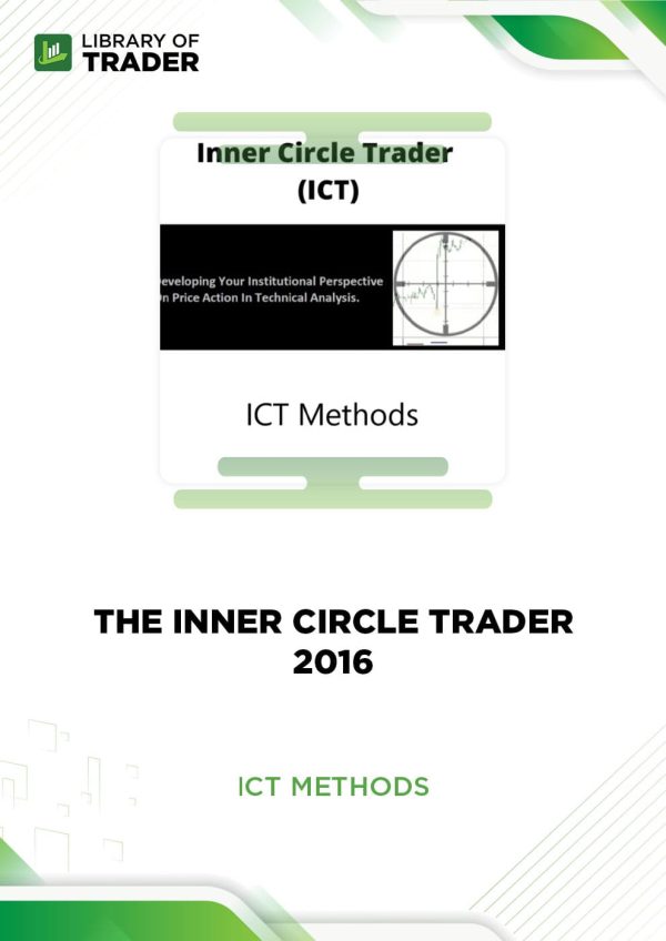 The Inner Circle Trader 2016 by ICT Methods