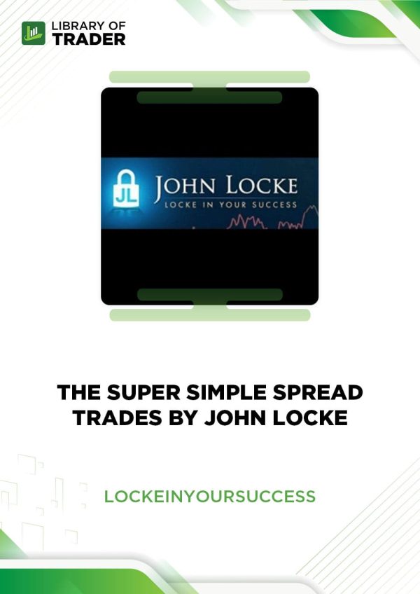The Super Simple Spread Trades by John Locke