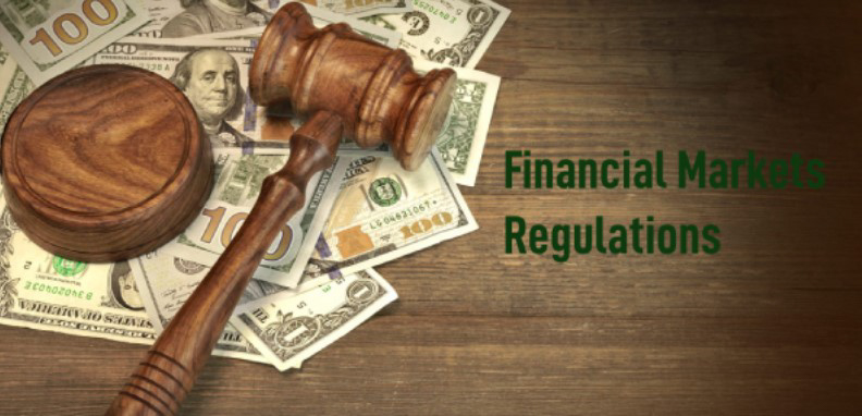 Financial Markets Regulations Definition - How They Work?