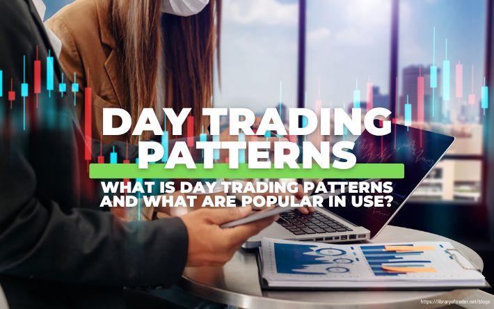 What's Day Trading Patterns