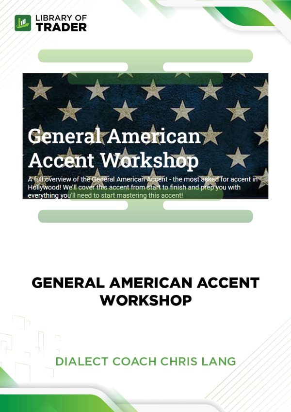 General American Accent Workshop by Dialect Coach Chris Lang