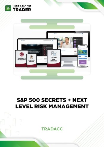 S&P 500 Secrets + Next Level Risk Management