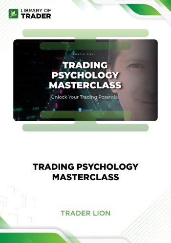 Trading Psychology Masterclass by Trader Lion