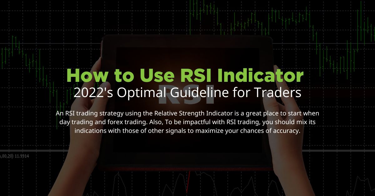How to Use RSI (Relative Strength Index) Indicator
