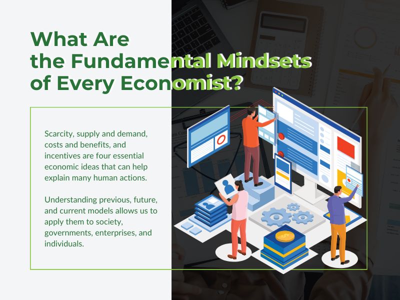 Developing an intellectual toolkit equal to that of an economist will help you make better judgments in your professional and personal life.