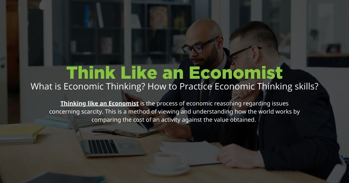 What Does It Mean to Think Like an Economist