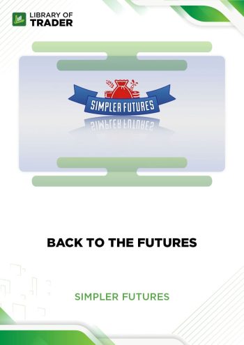 Back to The Futures Simpler Trading by Simpler Futures